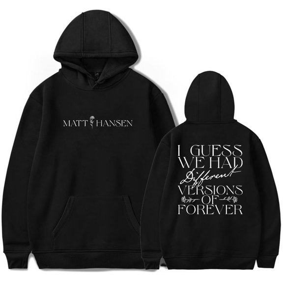 Matt Hansen Versions of Forever Hoodie Women Men Long Sleeve Pullover Fashion Sweatshirt