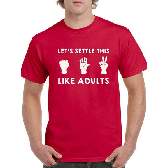 Let's Settle This Like Adults Men T-Shirt, Male 3X-Large