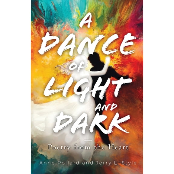 A Dance of Light and Dark, (Paperback)