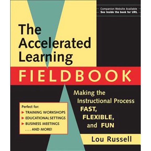 Pre-Owned Accelerated Learning Fieldbook: Making the Instructional Process Fast, Flexible, and Fun [With Music] Paperback