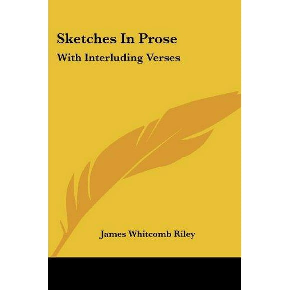 Sketches In Prose: With Interluding Verses