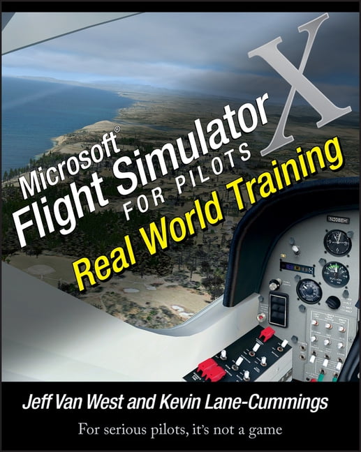Microsoft Flight Simulator X for Pilots Real World Training (Paperback)