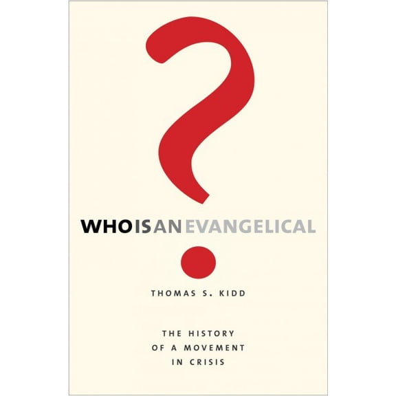 Pre-Owned Who Is an Evangelical?: The History of a Movement in Crisis (Hardcover) 0300241410 9780300241419
