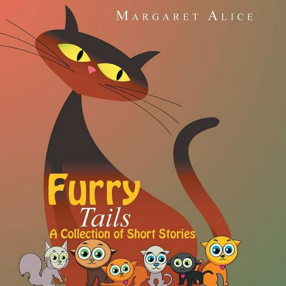 Furry Tails: A Collection of Short Stories, (Paperback)