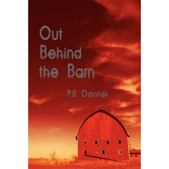 Out Behind the Barn (Paperback)