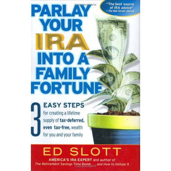 Pre-Owned Parlay Your IRA into a Family Fortune (Hardcover) 0670033960 9780670033966