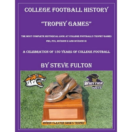College Football History "Trophy Games", (Paperback)