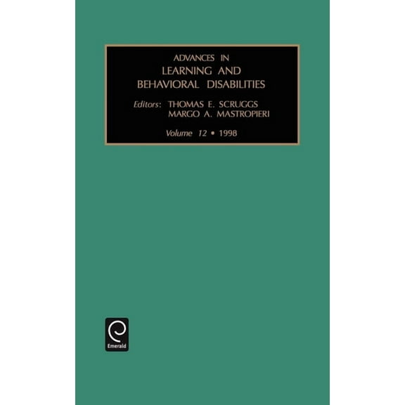 Advances in Learning and Behavioral Disa Advances in Learning and Behavioural Disabilities, Book 12, (Hardcover)