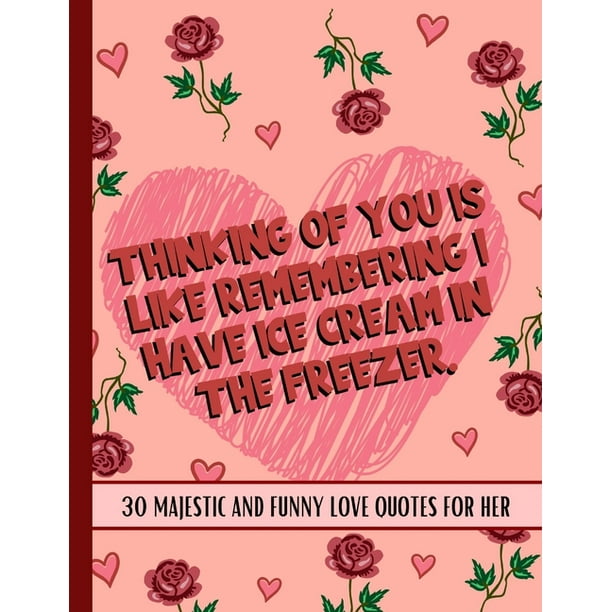 Thinking Of You is Like: Love Quotes Coloring Book For Her, Sarcastic, Funny, Inspirational, Sweet And Romantic Expressions To Melt Her Stress Away And Show Your Love And Affection (Other) Thinking Of You is Like: Love Quotes Coloring Book For Her, Sarcastic, Funny, Inspirational, Sweet And Romantic Expressions To Melt Her Stress Away And Show Your Love And Affection (Other)