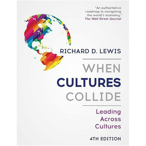 When Cultures Collide: Leading Across Cultures, (Paperback)