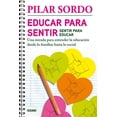 thumbnail image 1 of Educar para sentir, sentir para educar. Una mirada para entender la educación desde lo familiar hast Océano PILAR SORDO, 1 of 2