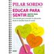 thumbnail image 1 of Educar para sentir, sentir para educar. Una mirada para entender la educación desde lo familiar hast Océano PILAR SORDO, 1 of 2