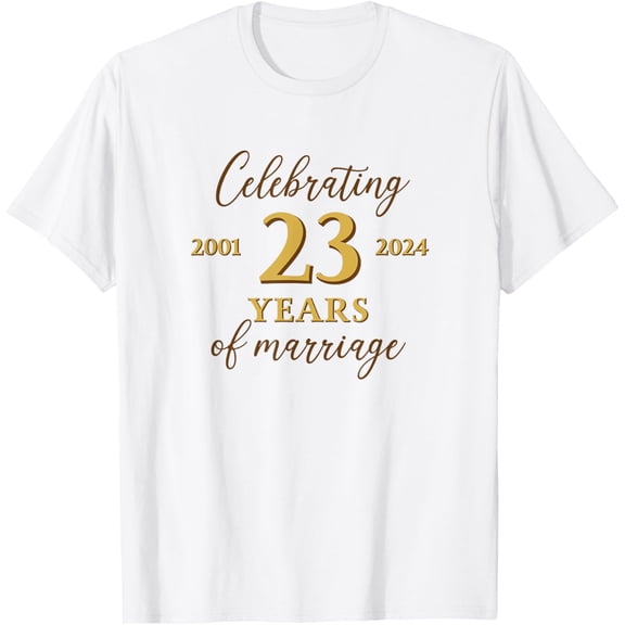 Funny 23 Years of Marriage 2001 23rd Wedding Anniversary T-Shirt men and women can wear, black, white, gifts