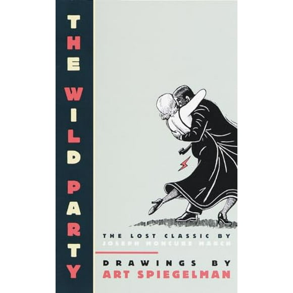 Pre-Owned: The Wild Party: The Lost Classic by Joseph Moncure March (Paperback, 9780375706431, 0375706437)