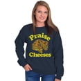 thumbnail image 3 of Praise Cheeses Jesus Foodie Meme Sweatshirt for Men or Women Brisco Brands X, 3 of 6
