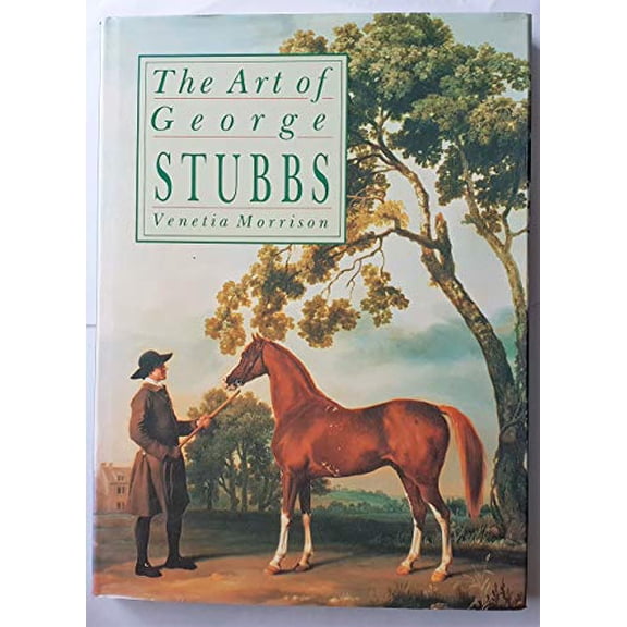 Pre-Owned Art of George Stubbs (Hardcover) 1555214398 9781555214395