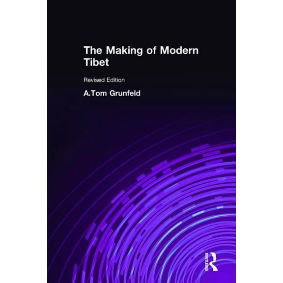 The Making of Modern Tibet, (Hardcover)