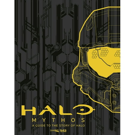 Halo Mythos : A Guide to the Story of Halo (Best Halo 4 Custom Maps)