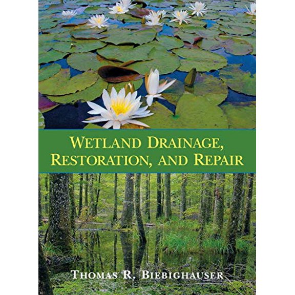 Pre-Owned Wetland Drainage, Restoration, and Repair (Hardcover) 0813124476 9780813124476