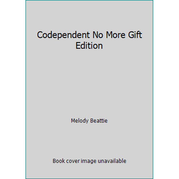 Pre-Owned Codependent No More Gift Edition (Paperback) 161649591X 9781616495916