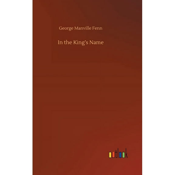 In the King's Name, (Hardcover)