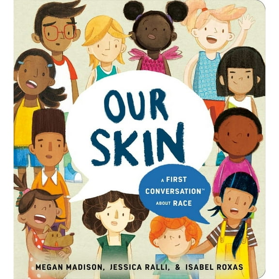 First Conversations Our Skin: A First Conversation about Race, (Board Book)