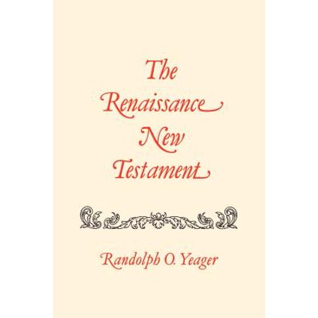 The Renaissance New Testament Romans 91 1627 1 Cor 11 1034