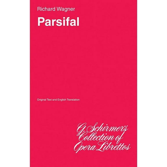 Parsifal: Libretto, (Paperback)