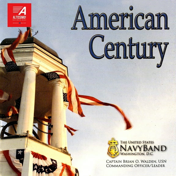 The United States Navy Band Washington D.C. - American Century - Music & Performance - CD