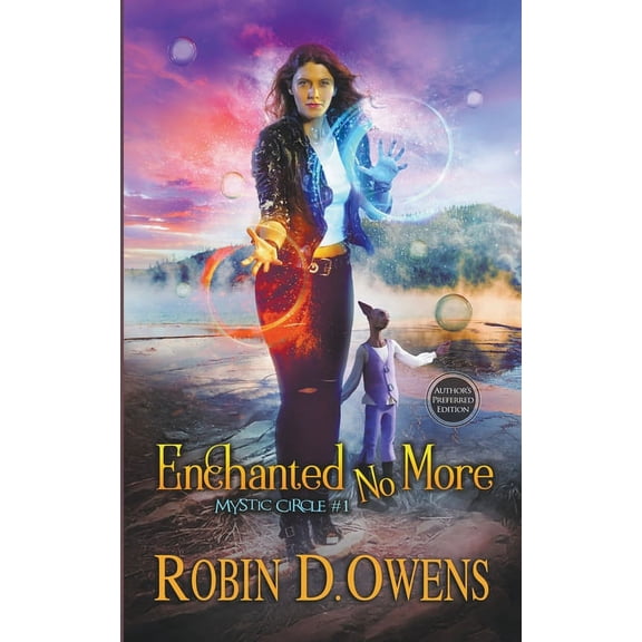 Mystic Circle Enchanted No More, Book 1, (Paperback)