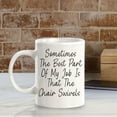 thumbnail image 5 of Sometimes The Best Part Of My Job Is That The Chair Swivels 11oz Ceramic Coffee Mug | Funny Office Cups, 5 of 7