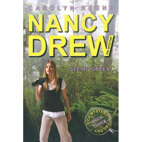 Nancy Drew (All New) Girl Detective: Seeing Green : Book Three in the Eco Mystery Trilogy (Series #41) (Paperback)