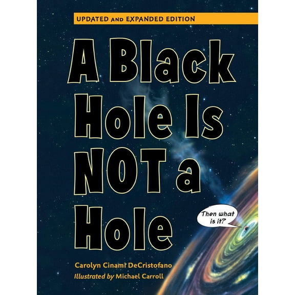 A Black Hole Is Not a Hole: Updated Edition, (Paperback)
