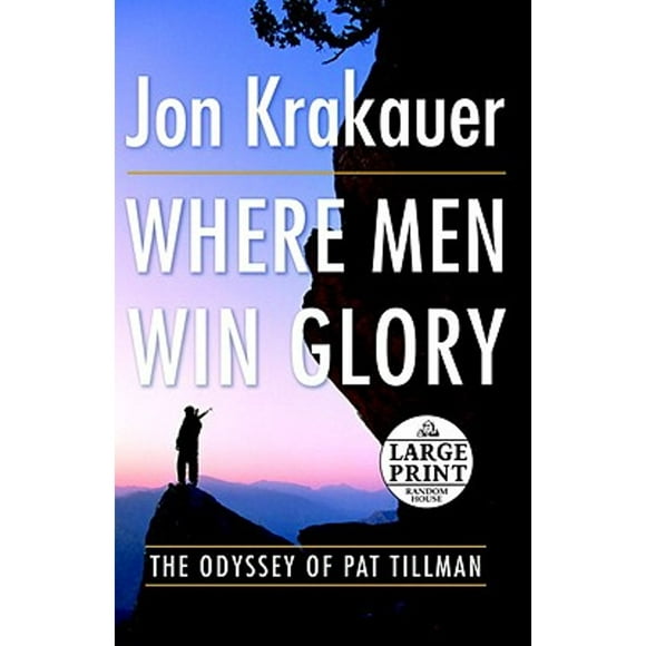 Pre-Owned Where Men Win Glory: The Odyssey of Pat Tillman (Paperback 9780739327630) by Jon Krakauer