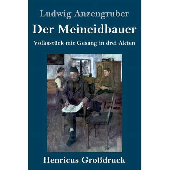 Der Meineidbauer (Großdruck) (Hardcover)