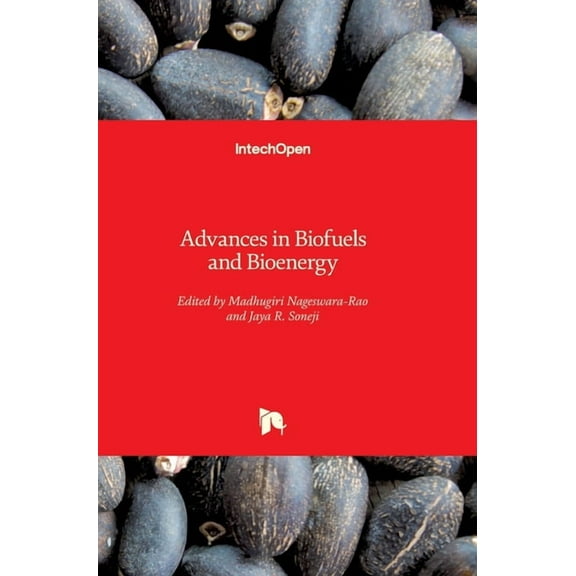 Advances in Biofuels and Bioenergy (Hardcover)