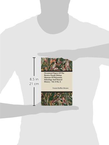 Occasional Papers Of The Bernice Pauahi Bishop Museum Of Polynesian Ethnology And Natural History - Vol. 8 No. 6 (Paperback)