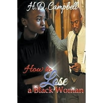 How To Lose A Black Woman, (Paperback)