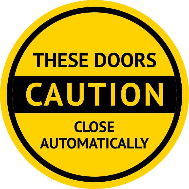 5inx5in Caution These Doors Close Automatically Sticker Vinyl Sign