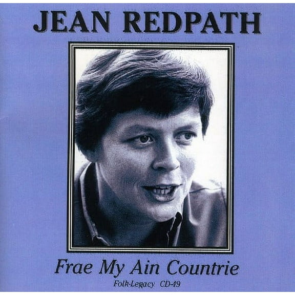 Jean Redpath - Frae My Ain Countrie - Music & Performance - CD
