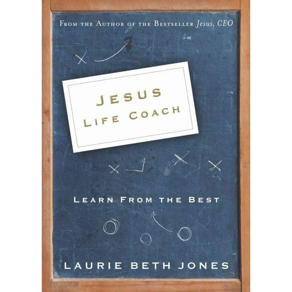Jesus, Life Coach, Laurie Beth Jones Paperback