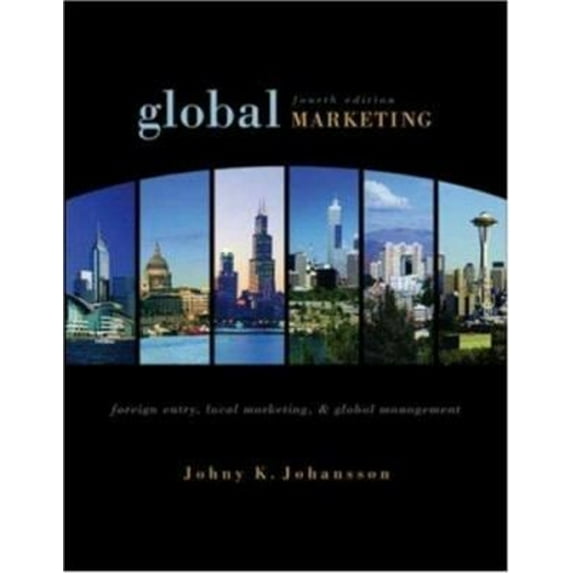 Pre-Owned Global Marketing: Foreign Entry, Local Marketing, and Global Management (Hardcover) 0072961805 9780072961805