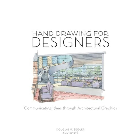 Pre-Owned Hand Drawing for Designers: Communicating Ideas through Architectural Graphics (Paperback) 1563677806 9781563677809