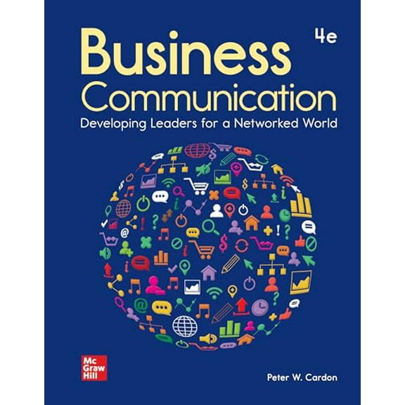 Pre-Owned Loose Leaf for Business Communication: Developing Leaders for a Networked World, 9781264109104, 1264109105, Paperback, 4 edition