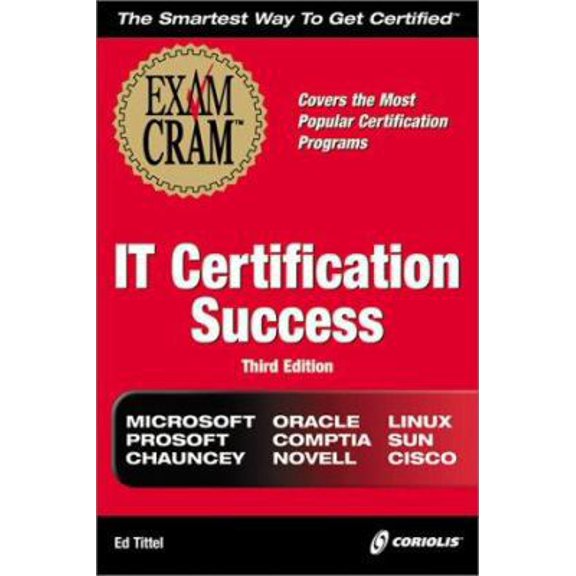 Pre-Owned IT Certification Success Exam Cram, 3E (Paperback) 1576107922 9781576107928