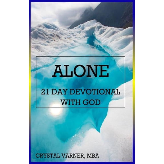 Alone: 21 Day Devotional with God (Paperback)