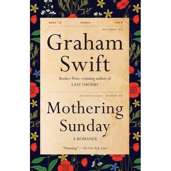 Vintage International: Mothering Sunday : A Romance (Paperback)