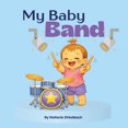 thumbnail image 1 of Libro publicado de forma independiente: Mi banda de bebé, 1 of 1