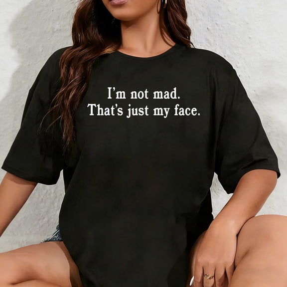 100% Cotton Unisex I'm not mad That's just My face Funny Resting face Joke T-Shirt