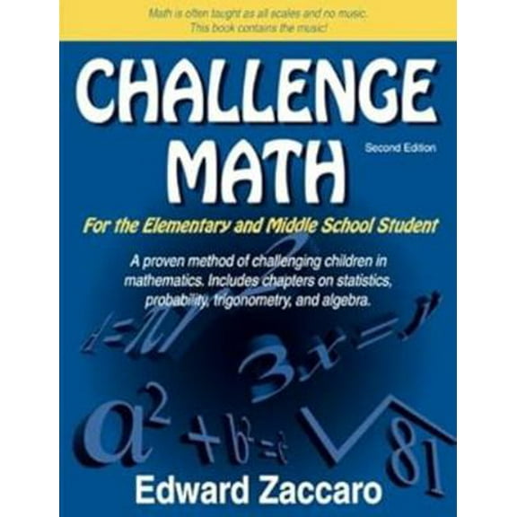 Pre-Owned Challenge Math: For the Elementary and Middle School Student (Paperback) 0967991552 9780967991559